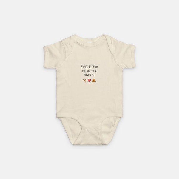 Someone from Philadelphia Loves Me Baby Bodysuit Natural - Philadelphia Baby Gift One Piece