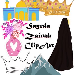 Puede incluir: Una ilustración digital de una mezquita, una corona, una montaña, un jarrón de flores y una mujer con un hiyab negro. El texto "Sayeda Zainab Clip Art" está escrito en negro. El texto "Ya Zainab" está escrito en oro en la corona. El texto "Jibal al-Nour" está escrito en árabe en la parte inferior de la imagen.
