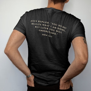 John 13:7 Jesus T-shirt