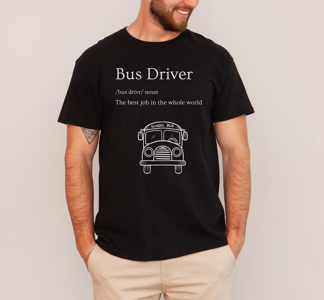 Bus Driver Shirt School Bus Driver Bus Driver Definition Etsy