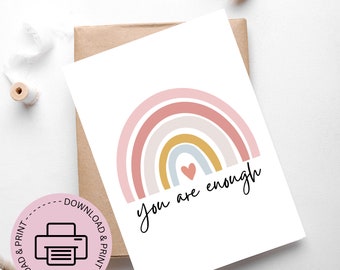 You Are Enough Card - Encouragement Card - Empathy Greeting Card - Motivation Card - Printable Card - Greeting Card - Digital Download Cards