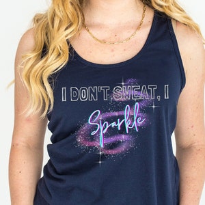 Women's I don't Sweat I Sparkle Racerback Tank