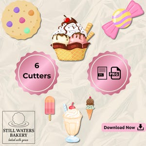 May include: An assortment of colorful, cartoon-style dessert images, including a cookie, ice cream sundae, ice cream cone, popsicle, and candy. The image also includes a pink badge that says "6 Cutters" and a logo for Still Waters Bakery.