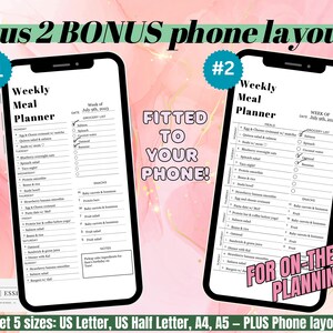 May include: Two phone screen mockups showing a weekly meal planner template. The template is black and white and includes a grocery list, meal planning sections, and a notes section. The text on the mockups reads "Weekly Meal Planner" and "Fitted to your phone!" The text on the second mockup reads "For on-the-go planning!"