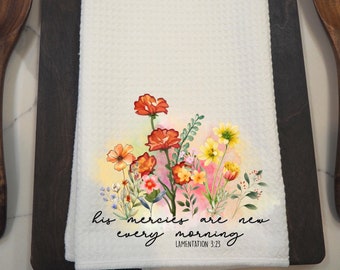 His Mercies Are New Every Morning Hand Dish Tea Kitchen Towel, kitchen decor,gift for cook,Christian Gift Decor