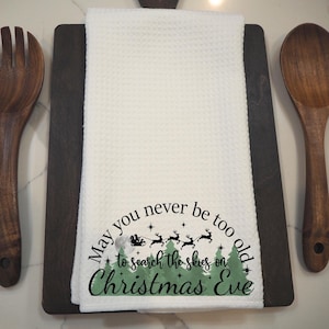 May You Never Be Too Old To Search The Skies Dish Tea Hand Kitchen Towel, Kitchen Decor Gift- Winter Decor-Housewarming Hostess Gift