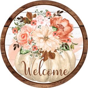 Welcome Pumpkin Floral Wreath Sign, round wreath sign, Sign for wreath, Fall Thanksgiving Wreath Attachment