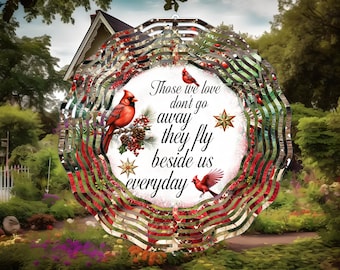 Cardinal Those We Love Don't Go Away They Fly Beside Us Everyday Wind Spinner, 10 Inch Double Sided Metal, Yard Art, Memorial Christmas Gift