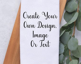 Custom Create Your Own Design Hand Kitchen Towel, Custom Kitchen Towel Decor Gift, Hostess Housewarming Gift, Gift For Her