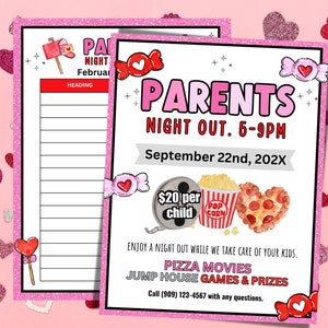 May include: Pink and white flyer with the text "Parents Night Out. 5-9pm" and "September 22nd, 202X". The flyer also includes images of pizza, popcorn, and a movie reel. The text "$20 per child" is also included.