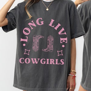Long Live Cowgirls Unisex Garment-Dyed T-shirt, Vintage Tee, Western Tee, Rodeo Tee, Cowgirl Tshirt, Comfort Colors