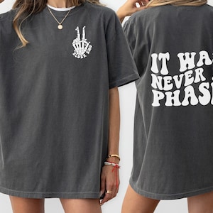 It Was Never a Phase Shirt, Emo Gift, Elder Emo, Emo T-shirt, Pop Punk Shirt, Emo Lyrics, Pop Punk Music, When We Were Young, Scene Shirt