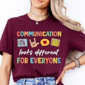 Communication Looks Different For Everyone Shirt, Speech Therapy Shirt, Speech Tee, SLP Gift, AAC Speech SLPA Shirts, Pathologist shirt