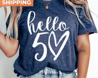 Hello 50th Birthday Shirt, Fifty Years Old Gift