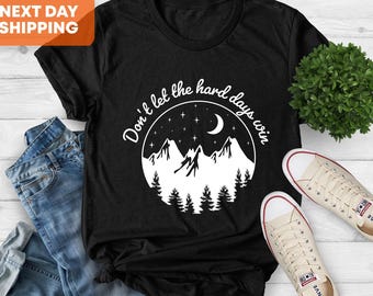 Don’t Let the Hard Days Win Shirt, ACOTAR, Bookish, Bibliophile, Velaris, Book Lover Shirt, Bookworm Apparel, Book Lover Gift, Xmas Gift Her