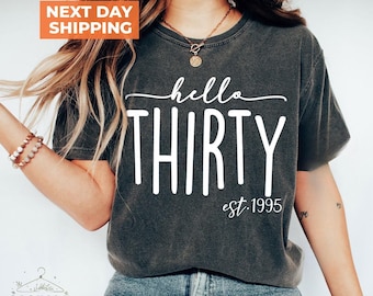 Hello Thirty Est 1996 Shirt, 30th Birthday Gift