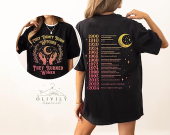 They Didn't Burn Witches They Burned Women Comfort Colors® , Feminism Shirt, Feminist Witch Shirt, Women Empowerment, Women's Rights Shirt
