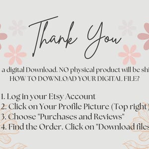 May include: A digital download graphic with the words "Thank You" in elegant script. The image includes instructions on how to download a digital file from Etsy, with floral and flower accents in soft pink and peach tones.