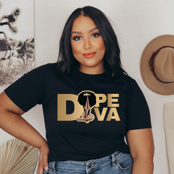 Dope Diva T-shirt, Women gift, Gift for Friend,Girl Power T-Shirt