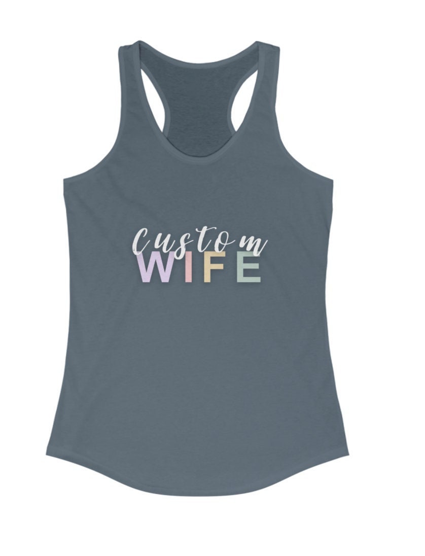 Custom wife tank, custom text shirt, army wife, navy wife, marine wife, coast guard wife, military wife, air force wife, firefighter wife