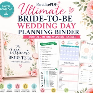 May include: A digital wedding planner binder with a floral cover featuring the text Ultimate Bride-To-Be Wedding Day Planning Binder. Includes printable pages for timelines, budget trackers, seating charts, and cake options with pink flower accents.