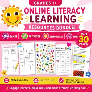 May include: An educational resource bundle for grades 1+ titled Online Literacy Learning Resources Bundle. It includes over 30 pages of games, activities, lesson ideas, and links, featuring sight word tic-tac-toe, bingo, and roll and write sheets.