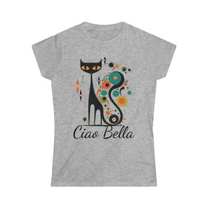 Mid Century Modern Atomic Cat tshirt, Ciao Bella, Hello Beautiful, MCM Black Cat Retro Clothing, Woman's Softstyle retro tee, Mid mod Cat image 5