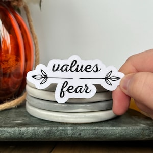 Values Over Fears Sticker -  Handmade, OCD, Mental Health, Awareness, Quote, Positivity, Conversation Starter, Intrusive Thoughts