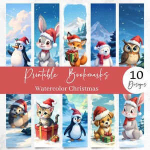 May include: Set of ten watercolor Christmas-themed printable bookmarks. Each bookmark features a different adorable animal wearing a Santa hat, such as a penguin, fox, and owl, set against a snowy winter landscape. The text "Printable Bookmarks" is displayed.