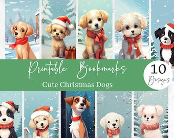 May include: Ten printable bookmarks featuring cute cartoon dogs wearing Santa hats and scarves. The dogs are set against a snowy winter background. The text "Printable Bookmarks" and "Cute Christmas Dogs" is displayed on a green banner. The text "10 Designs" is displayed on a white circle with a red border.