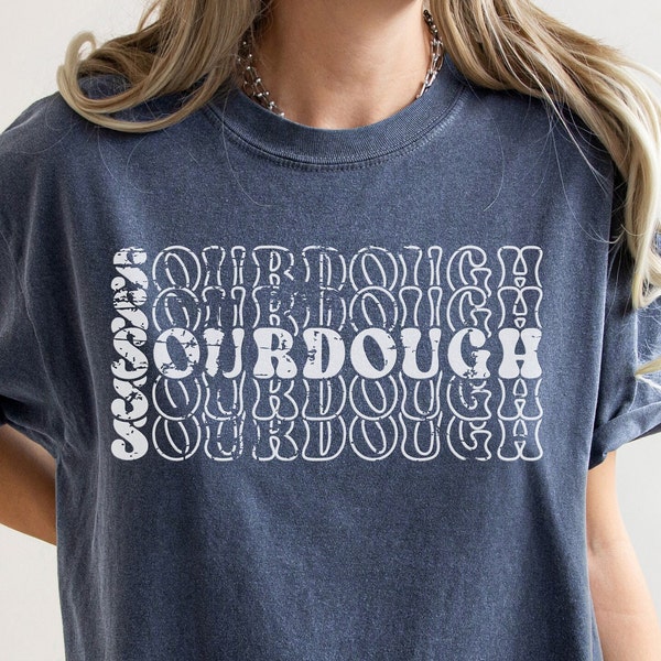 Sourdough Shirt, Sourdough Gifts, Homesteader Gift, Gift for Baker, Homemaker Gifts, Bread Shirt, Sourdough Starter, Homemaker Tee