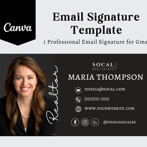 May include: A black and white email signature template for a realtor named Maria Thompson. The template includes her name, company name "SOCAL REAL ESTATE", email address, phone number, website address, and social media links. The template also includes a headshot of Maria Thompson.