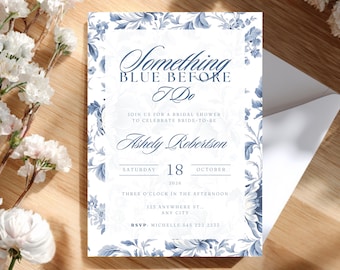 Something Blue Before I do Bridal Shower Editable Invitation Template Printable Blue Toile Wedding Floral Bridal shower digital invite 5x7