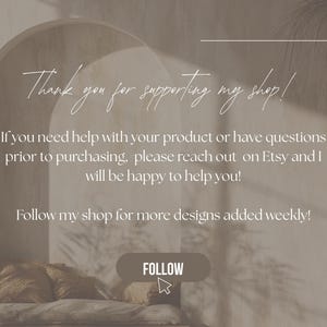 May include: A neutral-toned image with text that reads "Thank you for supporting my shop!" and other shop-related information. A "Follow" button is also visible. The background features an arch design and decorative elements.
