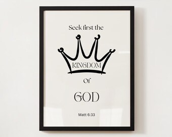 Seek first the Kingdom of God, Matthew 6:33, Christian Home wall art, digital download