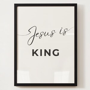 Jesus is King, Christian Wall Art, Christian Home Decor, Biblical Poster
