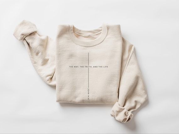 Christian Christmas Sweatshirt: Jesus Lover Gift, John 14 6 The Way The Truth The Life