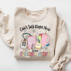 Back To School Sweatshirt, Teacher Life Shirt, Funny Teacher Quotes, Cute New Teachers Gift, Team Teacher Gift, Elementary Teacher Shirt