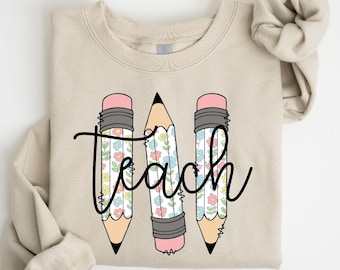 Teach Sweatshirt, Cute Teacher Shirt, Back To School, Teacher Appreciation Gift, Cute New Teachers Gift, Elementary School Shirt, Teach Gift