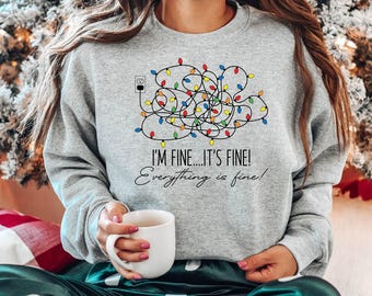 I&#39;m Fine Everything Is Fine Sweatshirt, Christmas Sweatshirt Women, Christmas Lights Sweatshirt, Tangled Christmas Light Shirt
