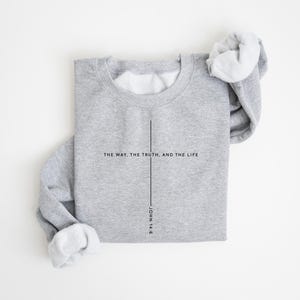 Christian Christmas Sweatshirt: Jesus Lover Gift, John 14 6 The Way The Truth The Life image 7