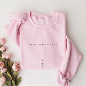 Christian Christmas Sweatshirt: Jesus Lover Gift, John 14 6 The Way The Truth The Life image 6