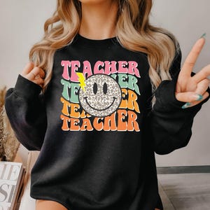 Smile Face Teacher Sweatshirt, Teach Shirt, Retro Teacher Sweatshirt, Cute Teacher Sweatshirt, Teacher Appreciation Gifts, New Teacher Gifts image 1