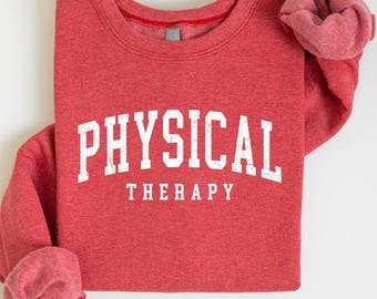 Retro Physical Therapy Sweatshirt, Physical Therapist Sweatshirt, Pt Sweatshirt, Gift For Physical Therapist, Pediatric Physical Therapy