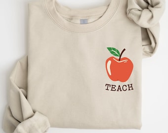 Teach Sweatshirt, Cute Teacher Sweatshirt, Back To School Shirt, Team Teacher Sweatshirt, Teacher Appreciation Gift, New Teachers Gift