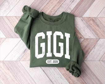 Custom Gigi Sweatshirt, Gift For Grandma, GIGI Est 2026 Sweatshirt, Pregnancy Announcement, Gift For Grandma, Happy Mothers Day Sweatshirt