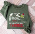 My Day I'm Booked Sweatshirt, The Grinch Christmas Sweatshirt, Womens Christmas Sweatshirt, Grinchmas Sweatshirt, Winter Sweatshirt