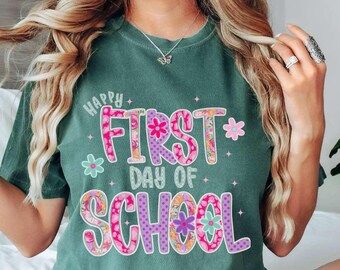 Happy First Day of School Shirt, First Day of School Comfort Color Tshirt, Teacher Appreciation Gift, Back to School Gift, 1st Day of School