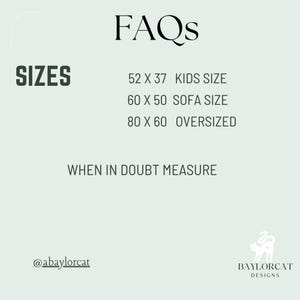 May include: A light green background with the text "FAQs" in a black, elegant font. Below, the word "SIZES" is in bold, dark green letters. The image lists size options: 52 x 37 Kids Size, 60 x 50 Sofa Size, and 80 x 60 Oversized. The text "WHEN IN DOUBT MEASURE" is also included.