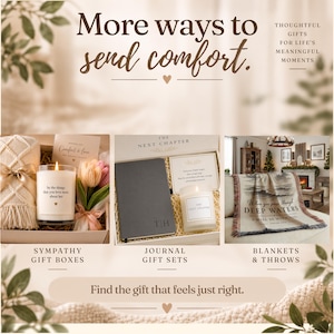 May include: A promotional graphic featuring three gift categories: sympathy gift boxes with a candle and blanket, journal gift sets with a notebook and candle, and blankets with text. The text reads: More ways to send comfort, The Next Chapter, and Find the gift that feels just right.